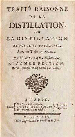 Déjean (De Antoine Hornot pseudonimo) - Traité raisonne de la distillation, ou La distillation reduite en principes, avec un traité des odeurs ...