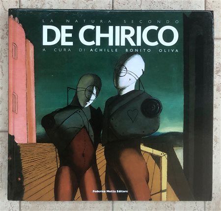 GIORGIO DE CHIRICO - La natura secondo De Chirico, 2010