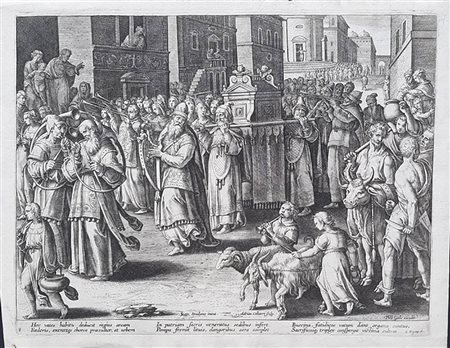 Adriaen Collaert (Anversa, 1560-1618) da Jan Van Der Straet, detto Stradanus<br>DAVIDE ENTRA IN GERUSALEMME CON L’ARCA TRA CANTI, DANZE E MUSICA