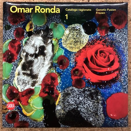 OMAR RONDA - Omar Ronda. Catalogo ragionato 1. Genetic Fusion. Frozen, 2019