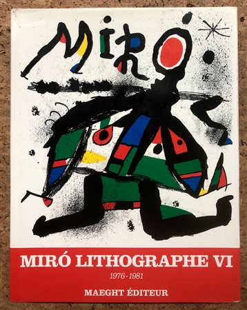 JOAN MIRÓ - Joan Miró Lithographe VI 1976-1981, 1992