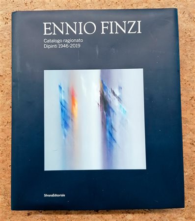 ENNIO FINZI - Ennio Finzi. Catalogo ragionato dei dipinti 1946-2019, 2020
