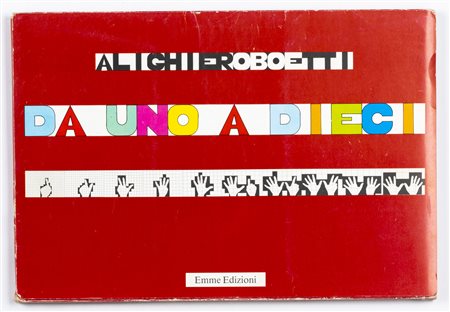 ALIGHIERO BOETTI
Da uno a dieci, 1980