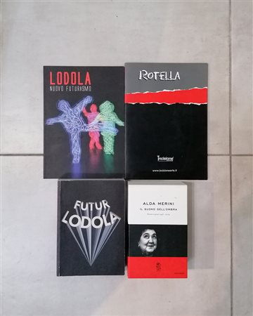 ARTISTI VARI ( ALDA MERINI, ROTELLA, LODOLA)
- Lotto unico di 4 cataloghi