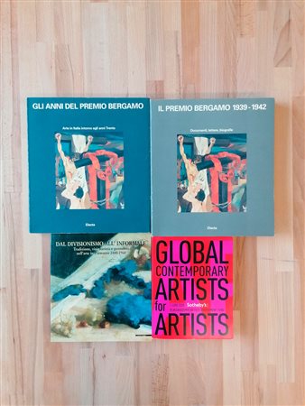 ARTISTI VARI ( DAL DIVISIONISMO ALL'INFORMALE, GLI ANNI DEL PREMIO BERGAMO, GLOBAL CONTEMPORARY ARTISTS FOR ARTISTS) -Lotto unico di 4 cataloghi