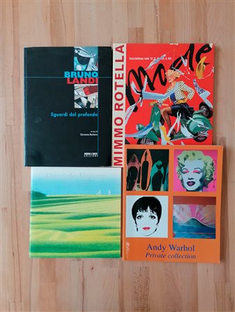 ARTISTI VARI ( BRUNO LANDI, DANIELE FISSORE, MIMMO ROTELLA, ANDY WARHOL) -Lotto unico di 4 cataloghi