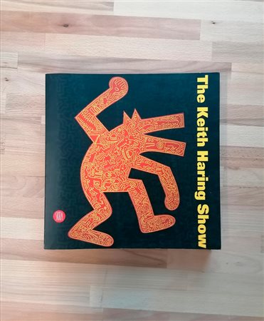 KEITH HARING - Keith Haring. The Keith Haring Show, 2005