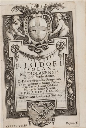 Isolani, Isidoro - F. Isidori Isolani Mediolanensis ordinis Praedicatorum De patriae vrbis laudibus panegyricus