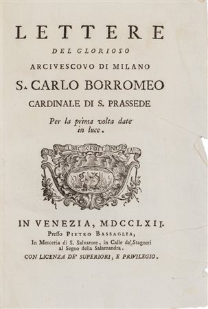 Religiosi - Borromeo, Carlo (Santo) - Lettere del glorioso arcivescovo di Milano S. Carlo Borromeo cardinale di S. Prassede per la prima volta date in luce