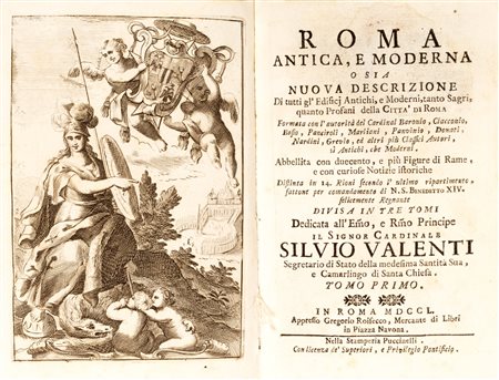 Roma - Roisecco, Gregorio - Roma Antica e Moderna o sia Nuova descrizione di tutti gl’Edificj antichi emoderni …della Città di Roma