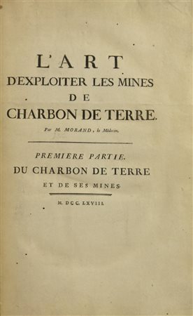 MORAND, [J. F. C.] L'ART D'EXPLOITER LES MINES DE CHARBON DE TERRE (AND)...