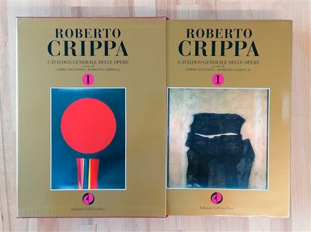 ROBERTO CRIPPA - Roberto Crippa. Catalogo generale delle opere. Volume 1, 2007