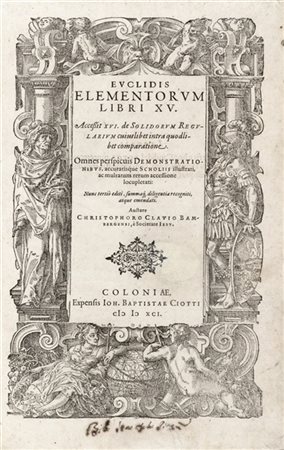 [EUCLIDE] - CLAVIO, Cristoforo (1538-1612) - Euclidis Elementorum libri 15. Col