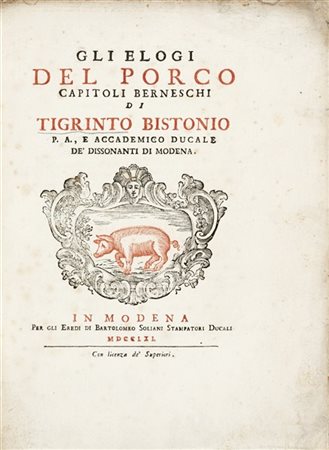 [GASTRONOMIA - FERRARI, Giuseppe (1720-1773)] - Gli elogi del porco capitoli be