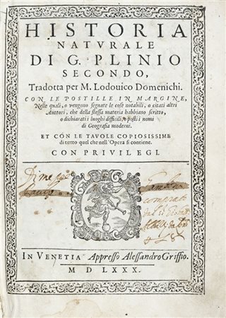 PLINIO, Gaio Secondo (23-79 d.C.) - Historia naturale tradotta per M. Lodovico