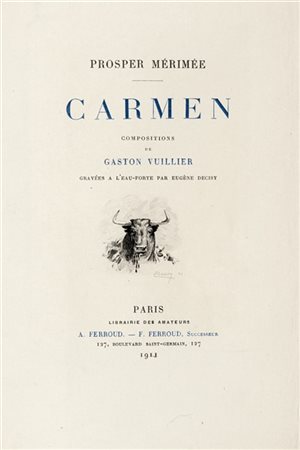 MERIMEE, Prosper (1803-1870) - Carmen. Parigi: A. Ferroud, 1911.

8vo(213 x 144