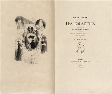 MORIN, Louis (1855-1938) - Les cousettes. Parigi: L. Conquet, 1895.

8vo(262 x