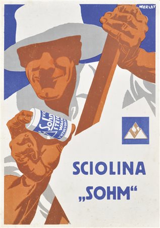 Erwin Merlet (Wien/Vienna 1886 – Bozen/Bolzano 1939) Manifesto ”Sciolina...