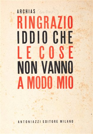 Architettura - Ponti, Gio - Ringrazio Iddio che le cose non vanno a modo mio. Richiesta ai cattolici,