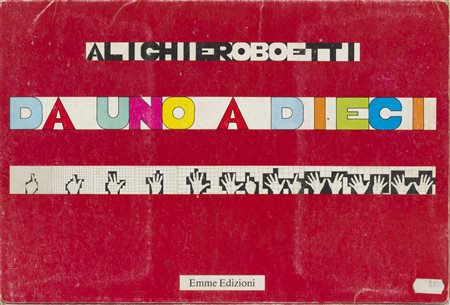 ALIGHIERO BOETTI   
Da uno a dieci, 1980