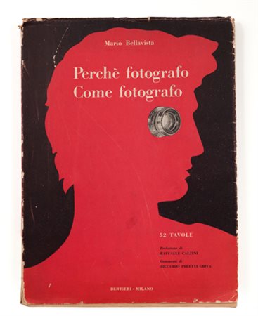 AA.VV Perchè fotografo Come fotografo Mario Bellavista prefazione di Raffaele...