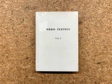 EDIZIONI D'ARTE (ANTONIO FAGGIANO) - Orbis tertius. Vol.I