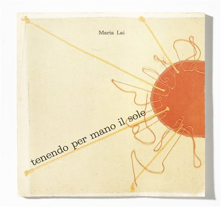 LAI MARIA (1919 - 2013) - Tenendo per mano il sole.