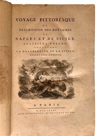 Voyage pittoresque ou description des royaumes de Naples Et De Sicile. Quatrieme Volume., 1785