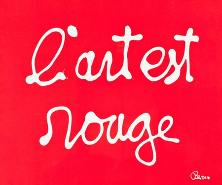 Ben Vautier L'art est rouge, 2010 Acrilico su tela, cm. 54x65 Firma e data in...