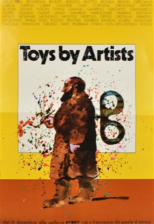 TOYS BY ARTISTS manifesto, 94x60 cm realizzato da Arti grafiche di A. Rocca,...