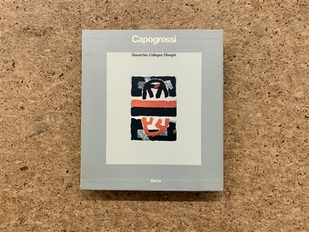 GIUSEPPE CAPOGROSSI - Capogrossi. Gouaches - Collages - Disegni, 1981