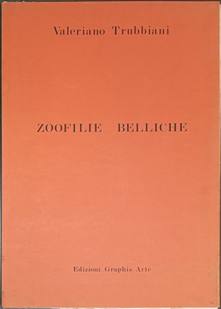 Valeriano Trubbiani - Zoofilie belliche