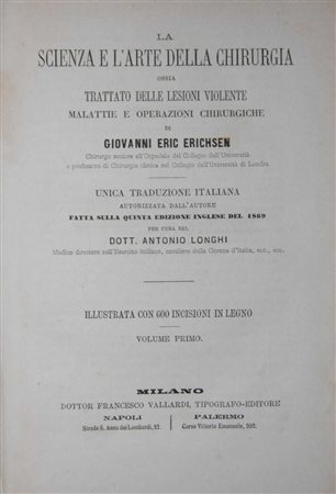 La scienza e l'arte della chirurgia, ossia trattato delle lesioni violente 
 