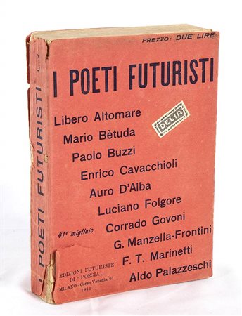 Marinetti, Filippo Tommaso (Alessandria d'Egitto, 22 dicembre 1876 – Bellagio, 2 dicembre 1944) Dedica e firma