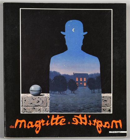 DA MAGRITTE A MAGRITTE catalogo della mostra tenutasi a Verona Palazzo Forti...