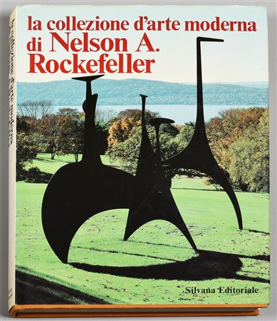 LA COLLEZIONE D'ARTE MODERNA DI NELSON A. ROCKEFELLER edito da Silvana...