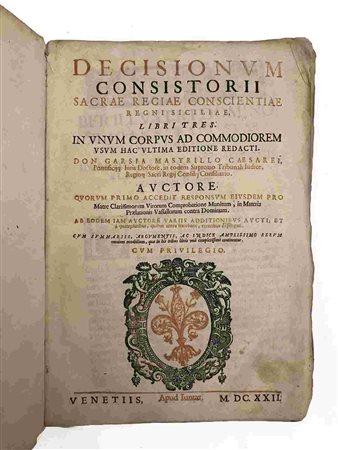 GARSIA MASTRILLO: Decisiones Consitorii Regni Siciliae, Venezia, Apud Iuntas, 1622