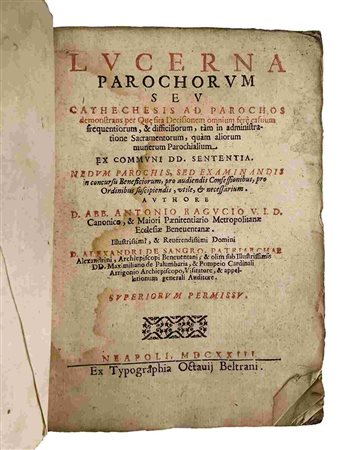 ANTONIUS RAGUCIUS: Lucerna Parochirunìm, Napoli, Ex  Typ. Octavii Beltranii, 1623