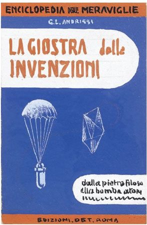 Enrico Prampolini Modena 1894 - Roma 1956 Giostra delle invenzioni, (1942-45)...