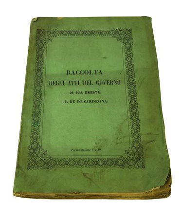 RACCOLTA DEGLI ATTI DEL GOVERNO DI SUA MAESTA' IL RE DI SARDEGNA Regia...