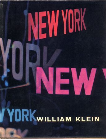 KLEIN WILLIAM (n. 1928) New York. Life is Good & Good for You in New York....