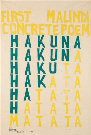 Emmett Williams (Greenville 1925-Berlino 2007)  - Hakuna, Hakuna, Hakuta, Hakata, Hatata, Hatata, Matata, 1990