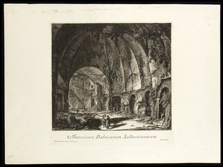 Giovanni Battista Piranesi (1720-1778): INTERIORA BALNEARUM SALLUSTIANARUM