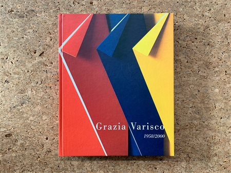 GRAZIA VARISCO - Grazia Varisco 1958/2000, 2001