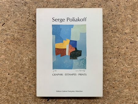 MONOGRAFIE DI ARTE GRAFICA (SERGE POLIAKOFF) - Serge Poliakoff. Graphic - Estampes - Prints, 1998