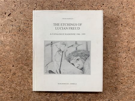MONOGRAFIE DI ARTE GRAFICA (LUCIAN FREUD) - The etchings of Lucian Freud. A catalogue raisonne 1946-1995, 1995