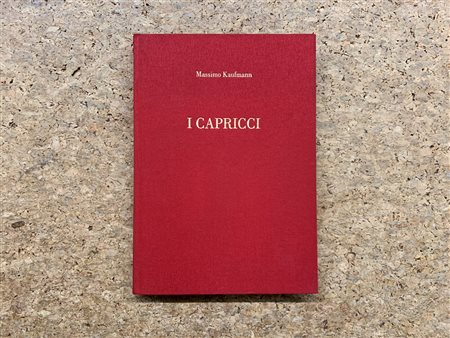 CATALOGHI AUTOGRAFATI (MASSIMO KAUFMANN) - I capricci, 1995