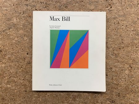 CATALOGHI AUTOGRAFATI (MAX BILL) - Max Bill, 1999