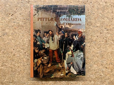 PITTURA LOMBARDA DELL'800 - Pittura lombarda dell'Ottocento, 1969