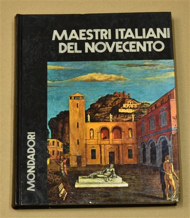 MAESTRI ITALIANI DEL 900 a cura di Liana Bortolon cm 27x21 Mondadori editore,...